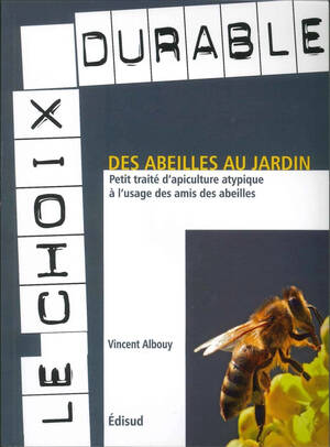 Des abeilles au jardin  